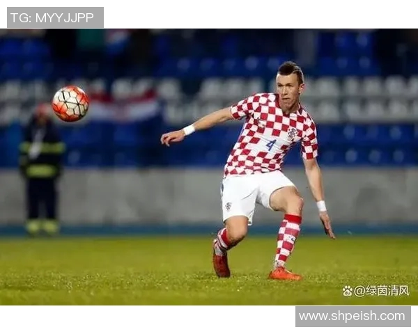 克罗地亚足球明星健康状况引关注是否面临重大疾病威胁